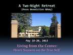 "Living from the Center: Henri Nouwen on the True Self" Pecos Abbey, May 18-20, 2013